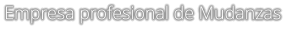 Empresa profesional de Mudanzas